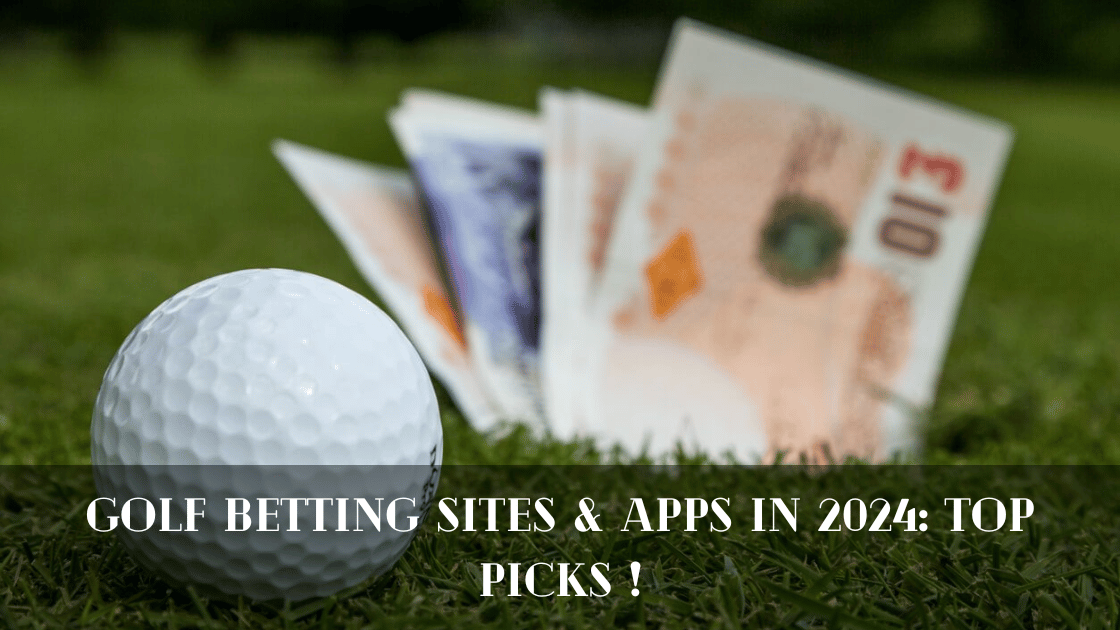 Golf Betting Sites & Apps