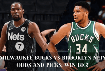 Milwaukee Bucks vs Brooklyn Nets Odds and Picks