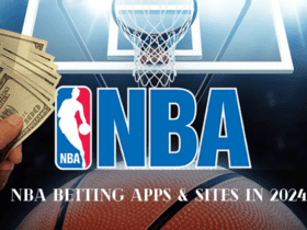 NBA Betting Apps & Sites In 2024