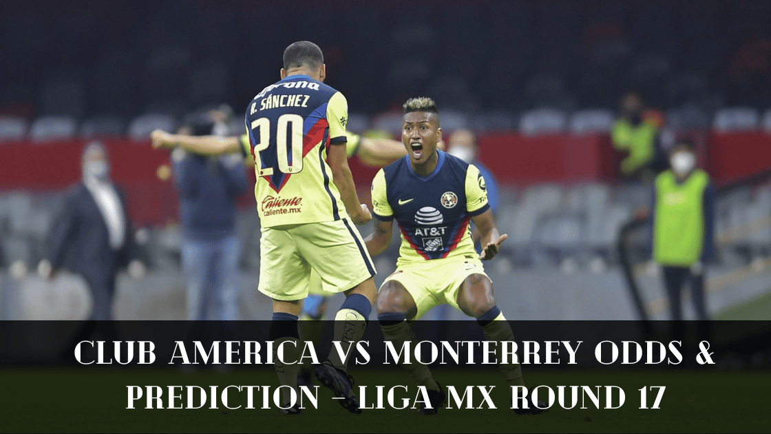 Club America vs Monterrey