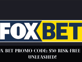 Fox Bet Promo Code