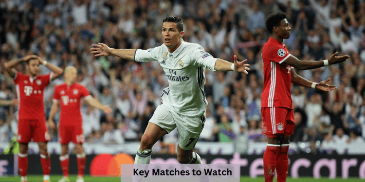 Key Matches to Watch