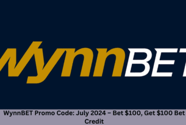 WynnBET Promo Code: July 2024 – Bet $100, Get $100 Bet Credit