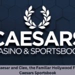 Meet Caesar and Cleo, the Familiar Hollywood Faces of Caesars Sportsbook