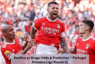 Benfica vs Braga Odds & Prediction – Portugal Primeira Liga Round 11