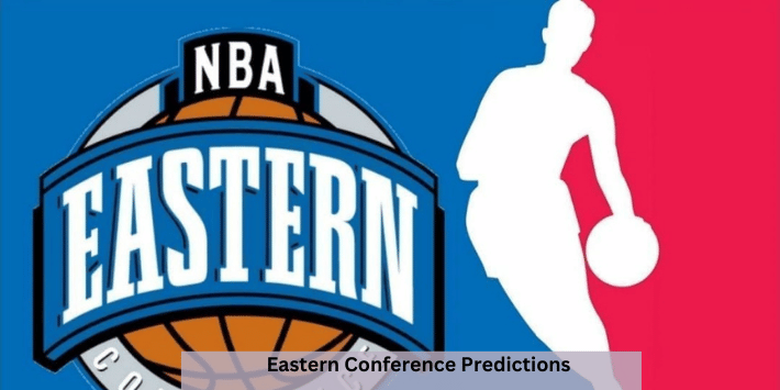 Eastern Conference Predictions