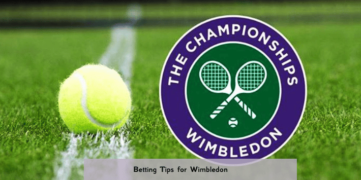 Betting Tips for Wimbledon