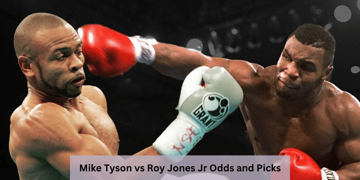 Mike Tyson vs Roy Jones Jr Odds and Picks