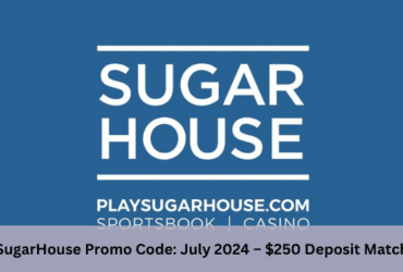 SugarHouse Promo Code: July 2024 – $250 Deposit Match