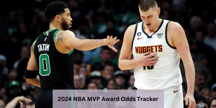 2024 NBA MVP Award Odds Tracker