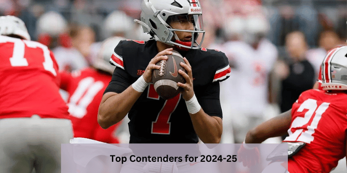 Top Contenders for 2024-25