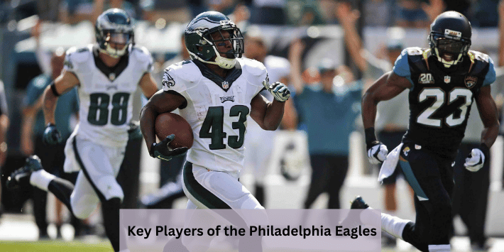 Key Players of the Philadelphia Eagles