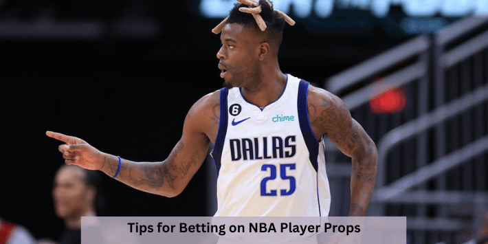 Tips for Betting on NBA Player Props