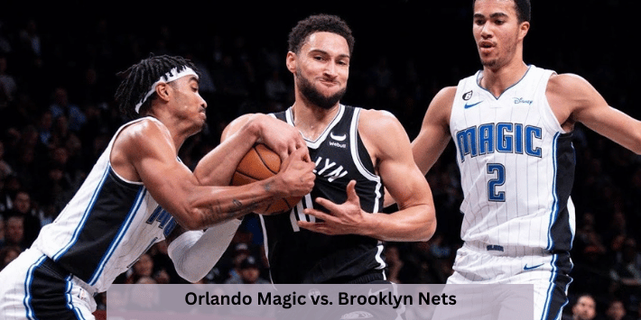 Orlando Magic vs. Brooklyn Nets