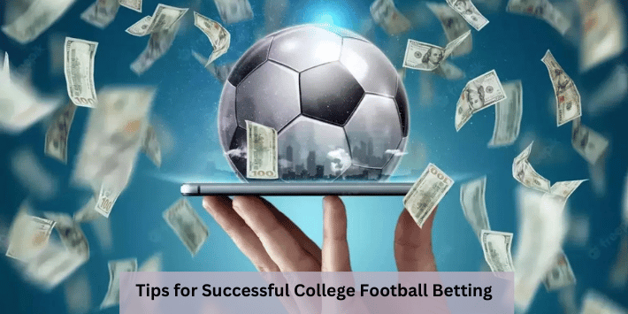 Tips for Successful College Football Betting