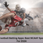 College Football Betting Apps: Best NCAAF Sportsbooks For 2024