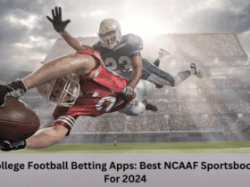 College Football Betting Apps: Best NCAAF Sportsbooks For 2024