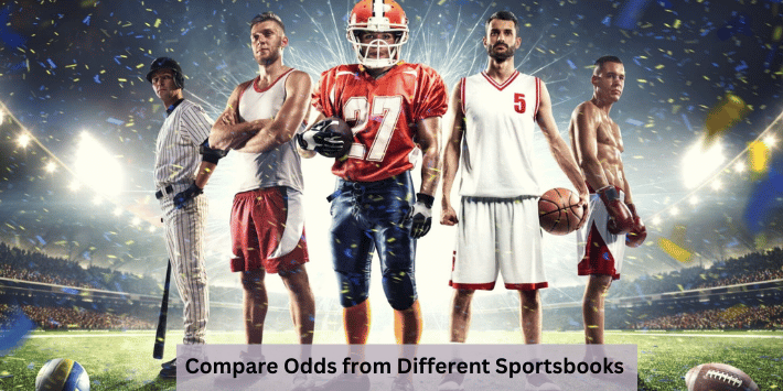 Compare Odds from Different Sportsbooks