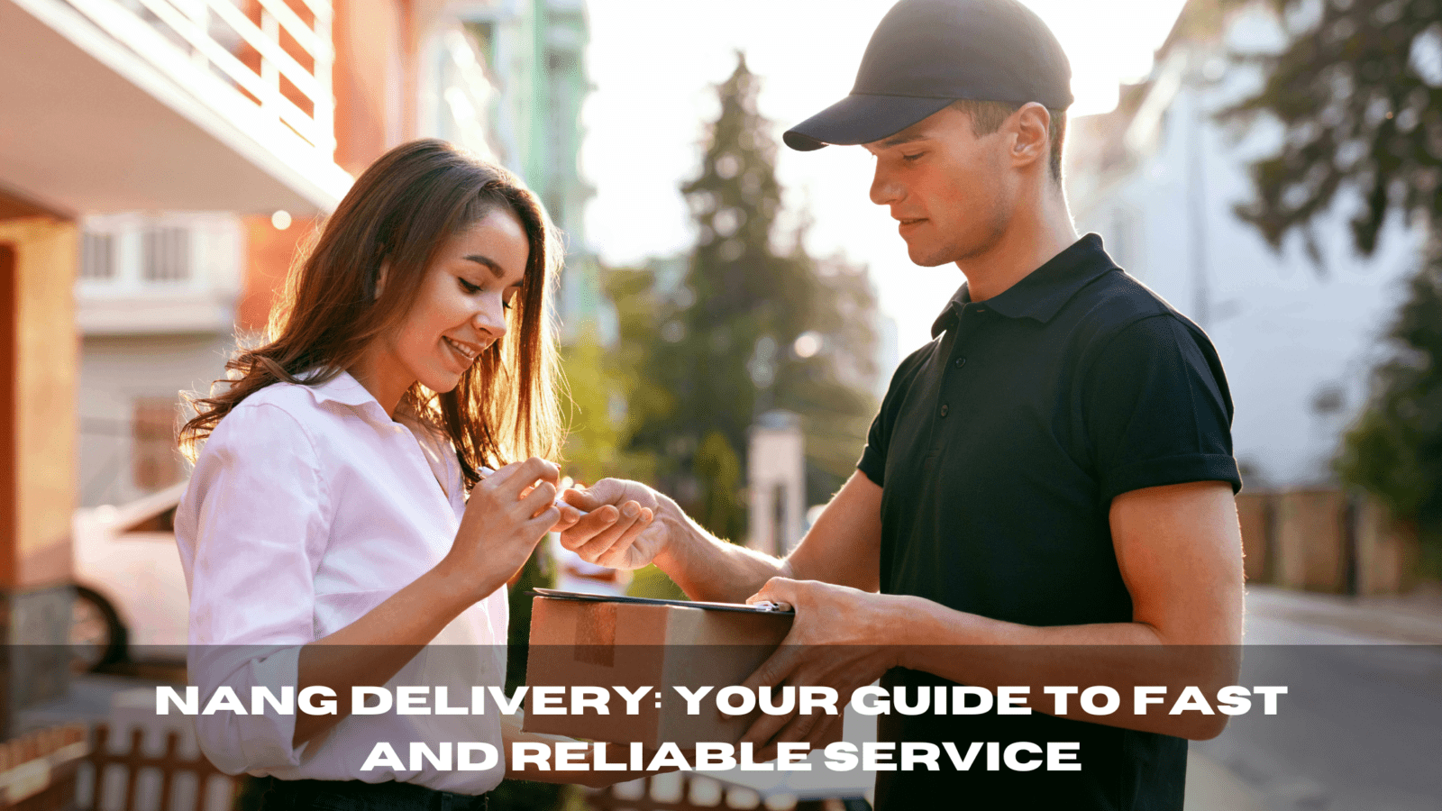 Nang Delivery: Your Guide to Fast and Reliable Service